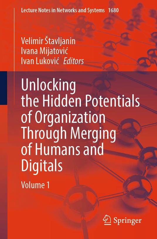 Unlocking the Hidden Potentials of Organization Through Merging of Humans and Digitals