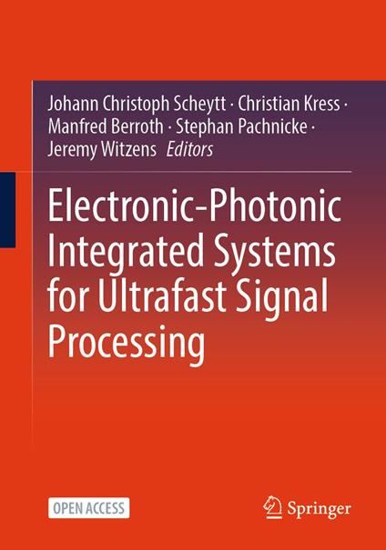 Electronic-Photonic Integrated Systems for Ultrafast Signal Processing