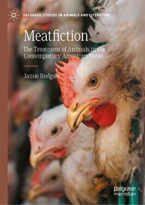 Meatfiction: The Treatment of Animals in the Contemporary American Novel - Jamie Redgate - cover