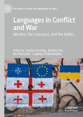 Languages in Conflict and War: Ukraine, the Caucasus, and the Baltics - cover
