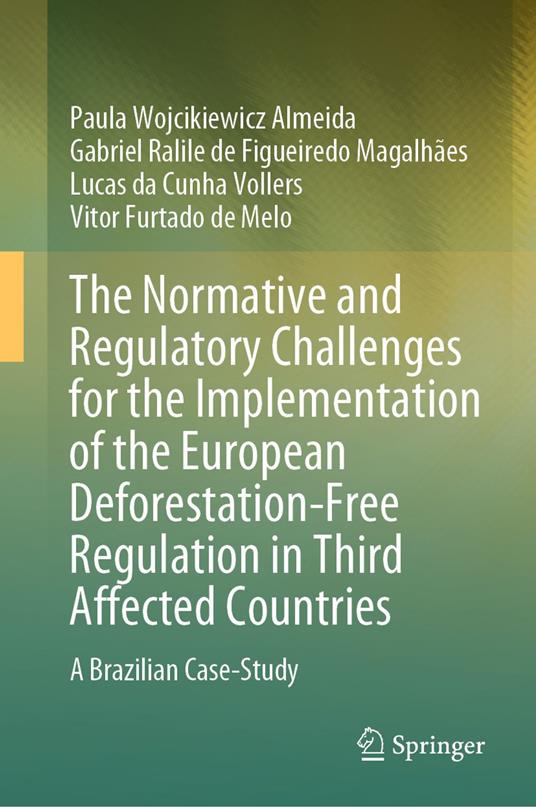 The Normative and Regulatory Challenges for the Implementation of the European Deforestation-Free Regulation in Third Affected Countries