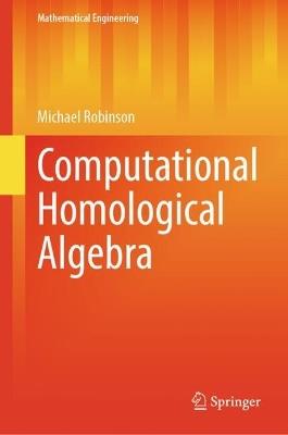 Computational Homological Algebra - Michael Robinson - cover