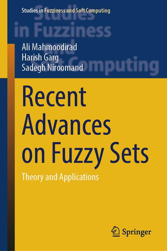 Recent Advances on Fuzzy Sets