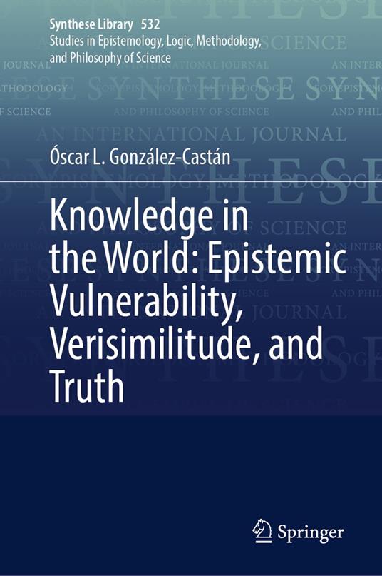 Knowledge in the World: Epistemic Vulnerability, Verisimilitude, and Truth