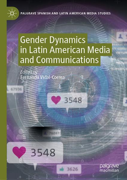 Gender Dynamics in Latin American Media and Communications