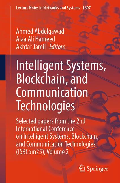 Intelligent Systems, Blockchain, and Communication Technologies