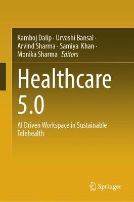 Healthcare 5.0: AI Driven Workspace in Sustainable Telehealth - cover