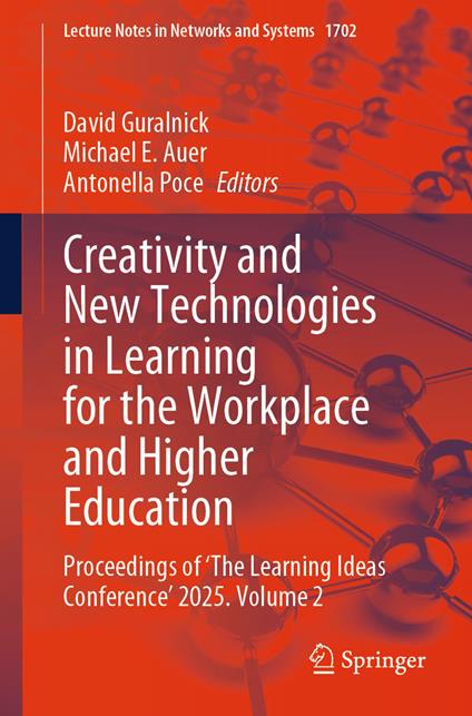 Creativity and New Technologies in Learning for the Workplace and Higher Education