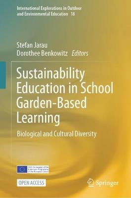 Sustainability Education in School Garden-Based Learning: Biological and Cultural Diversity - cover