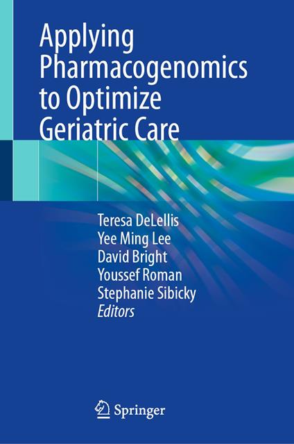 Applying Pharmacogenomics to Optimize Geriatric Care