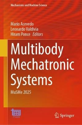 Multibody Mechatronic Systems: MuSMe 2025 - cover