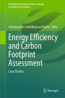 Energy Efficiency and Carbon Footprint Assessment: Case Studies - cover