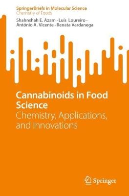 Cannabinoids in Food Science: Chemistry, Applications, and Innovations - Shahnshah E. Azam,Luís  Loureiro,António A. Vicente - cover