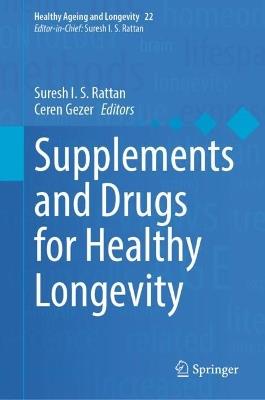 Supplements and Drugs for Healthy Longevity - cover