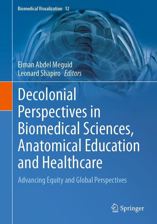 Decolonial Perspectives in Biomedical Sciences, Anatomical Education and Healthcare