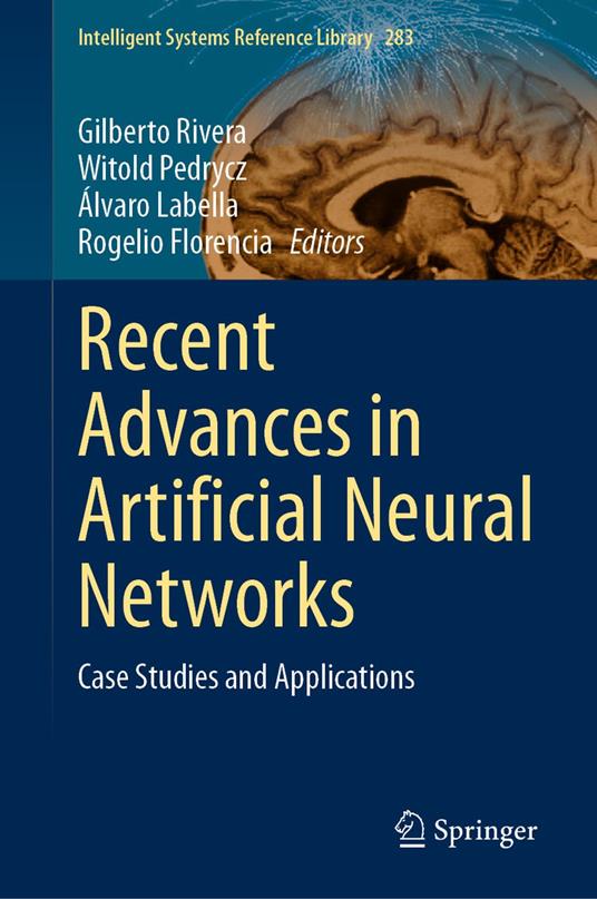 Recent Advances in Artificial Neural Networks