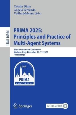 PRIMA 2025: Principles and Practice of Multi-Agent Systems: 26th International Conference, Modena, Italy, December 16–19, 2025, Proceedings - cover