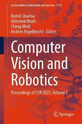 Computer Vision and Robotics: Proceedings of CVR 2025, Volume 5 - cover