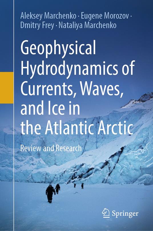 Geophysical Hydrodynamics of Currents, Waves, and Ice in the Atlantic Arctic
