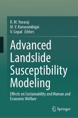 Advanced Landslide Susceptibility Modeling: Effects on Sustainability and Human and Economic Welfare - cover