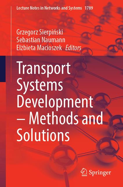 Transport Systems Development – Methods and Solutions