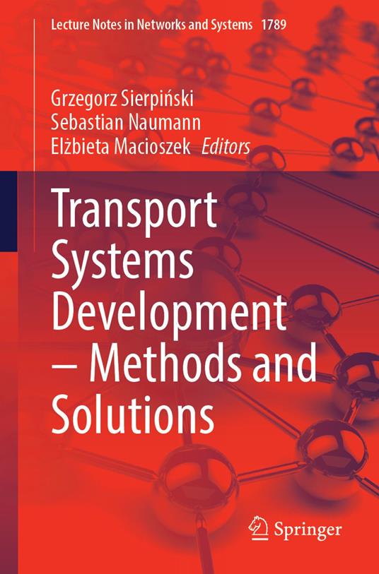 Transport Systems Development – Methods and Solutions