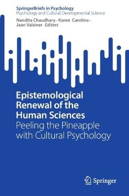 Epistemological Renewal of the Human Sciences: Peeling the Pineapple with Cultural Psychology - cover