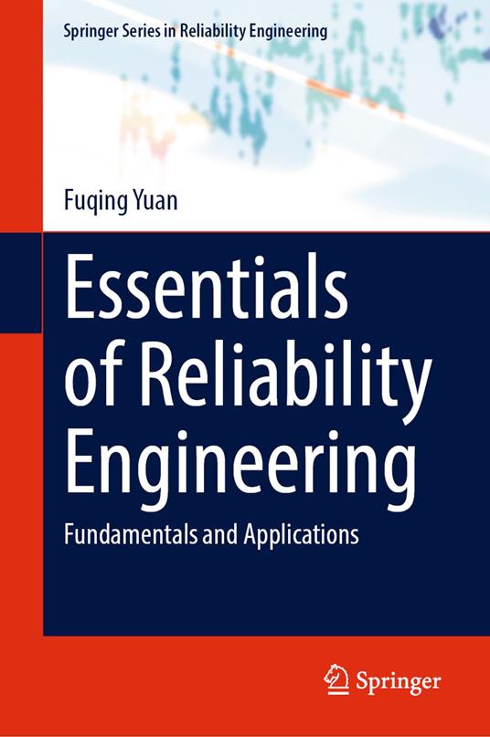 Essentials of Reliability Engineering