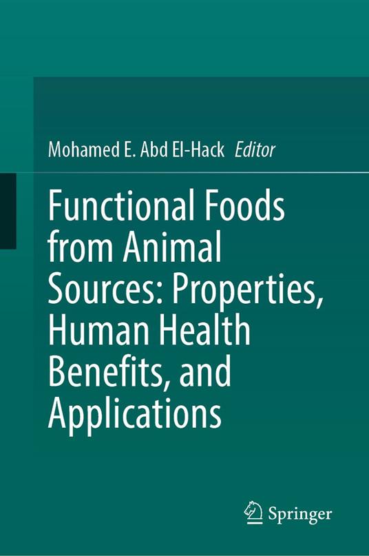 Functional Foods from Animal Sources: Properties, Human Health Benefits, and Applications