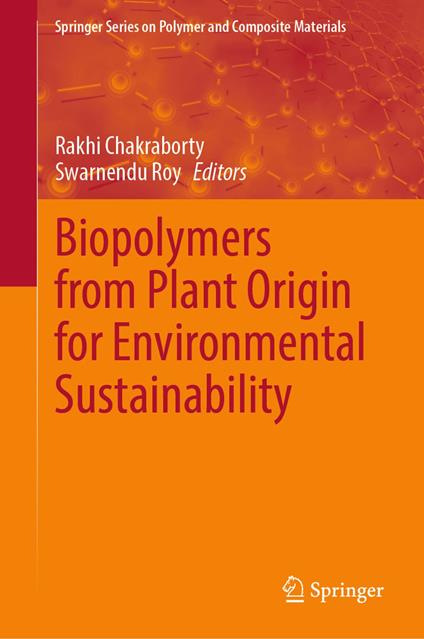 Biopolymers from Plant Origin for Environmental Sustainability