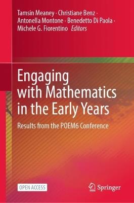 Engaging with Mathematics in the Early Years: Results from the POEM6 Conference - cover