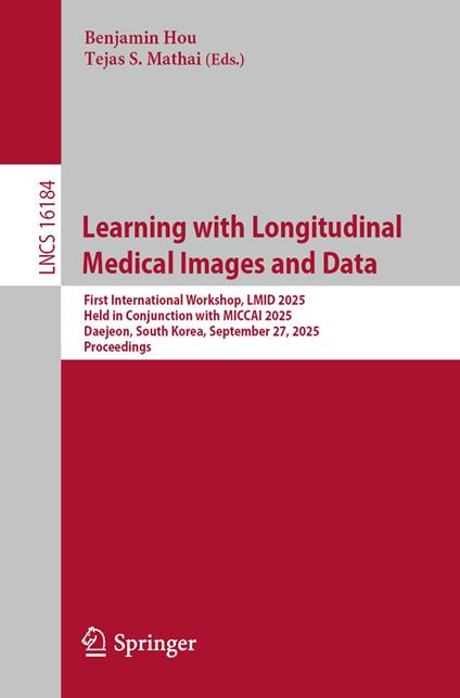 Learning with Longitudinal Medical Images and Data