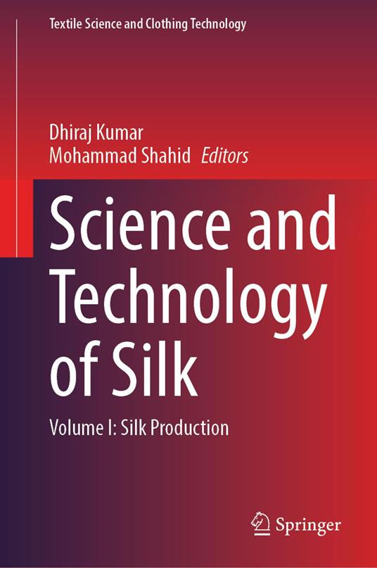 Science and Technology of Silk