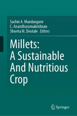 Millets: A Sustainable And Nutritious Crop - cover