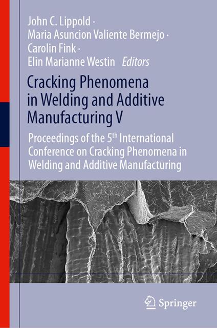Cracking Phenomena in Welding and Additive Manufacturing V