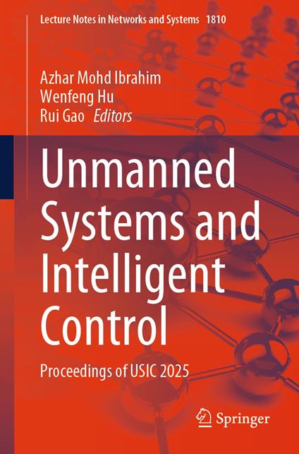 Unmanned Systems and Intelligent Control