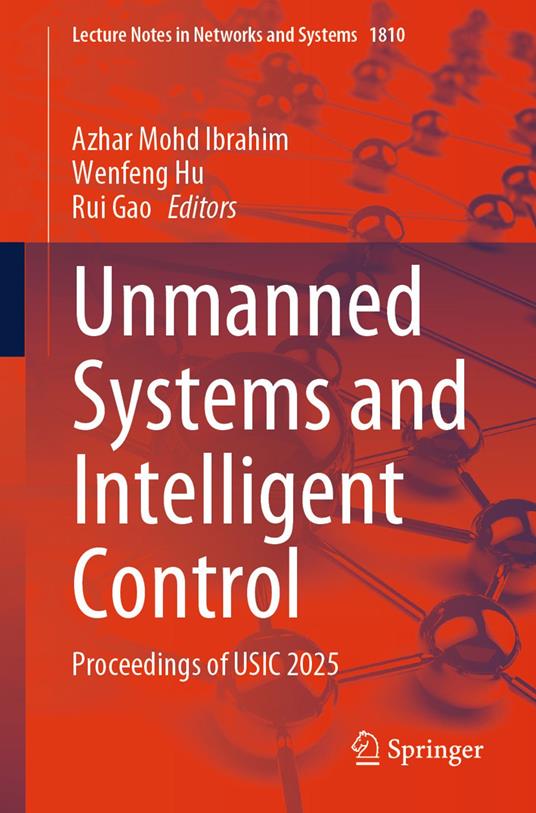 Unmanned Systems and Intelligent Control