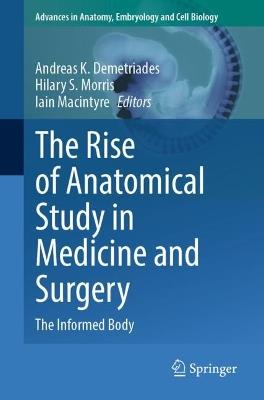 The Rise of Anatomical Study in Medicine and Surgery: The Informed Body - cover