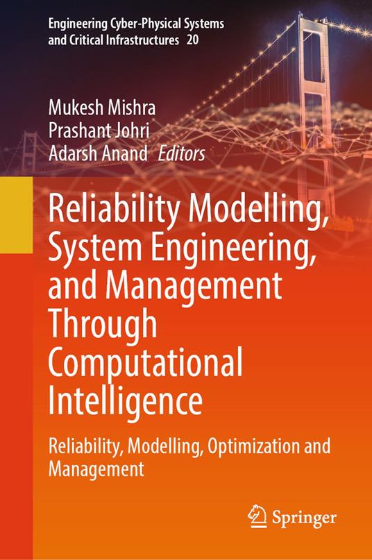 Reliability Modelling, System Engineering, and Management Through Computational Intelligence