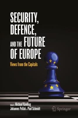 Security, Defence, and the Future of Europe: Views from the Capitals - cover