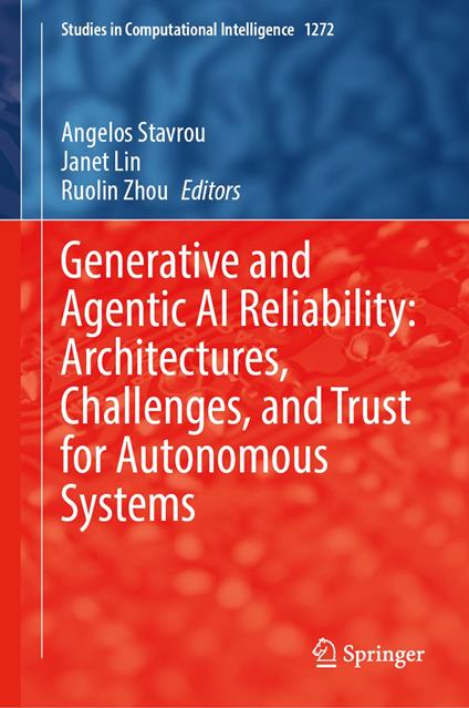 Generative and Agentic AI Reliability: Architectures, Challenges, and Trust for Autonomous Systems