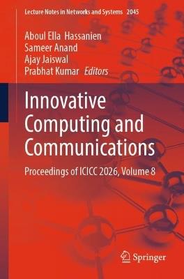 Innovative Computing and Communications: Proceedings of ICICC 2026, Volume 8 - cover