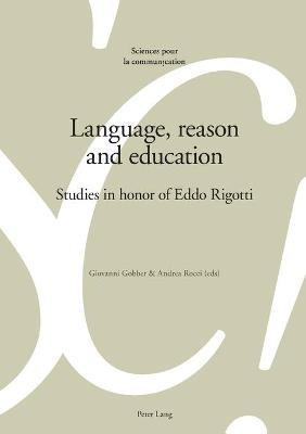 Language, reason and education: Studies in honor of Eddo Rigotti - cover
