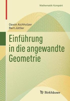 Einführung in die angewandte Geometrie - Oswin Aichholzer,Bert Jüttler - cover