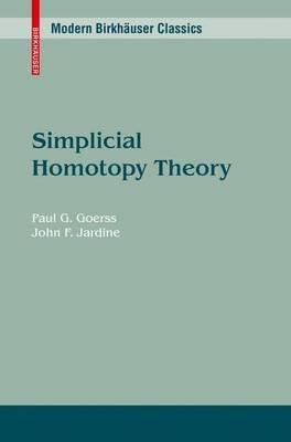 Simplicial Homotopy Theory - Paul G. Goerss,John F. Jardine - cover