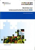 Berichte zur Lebensmittelsicherheit 2008: Lebensmittel-Monitoring 2008