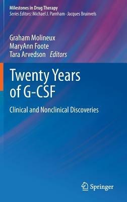Twenty Years of G-CSF: Clinical and Nonclinical Discoveries - cover