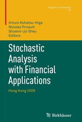 Stochastic Analysis with Financial Applications: Hong Kong 2009 - cover