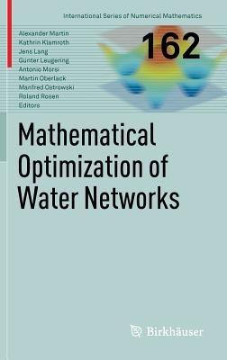 Mathematical Optimization of Water Networks - cover