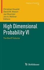 High Dimensional Probability VI: The Banff Volume